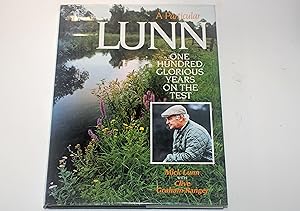 A Particular Lunn. One Hundred Glorious Years on the Test