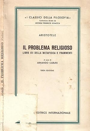 Bild des Verkufers fr Il problema religioso. Libro XII della metafisica e frammenti zum Verkauf von Biblioteca di Babele