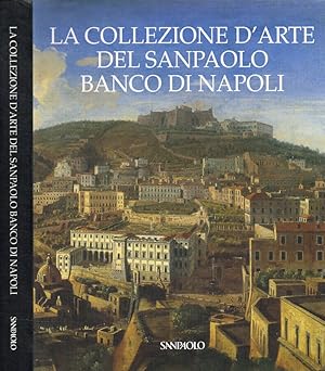 Bild des Verkufers fr La collezione d'arte del Sanpaolo Banco di Napoli zum Verkauf von Biblioteca di Babele