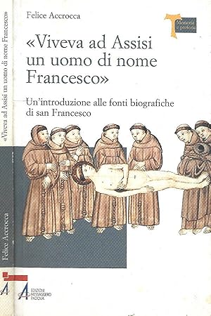 Image du vendeur pour Viveva ad Assisi un uomo di nome Francesco mis en vente par Biblioteca di Babele