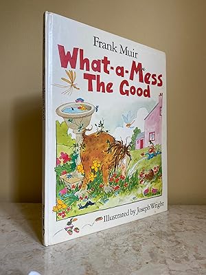 Bild des Verkufers fr What-a-Mess The Good zum Verkauf von Little Stour Books PBFA Member