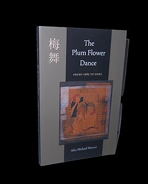 Imagen del vendedor de The Plum Flower Dance: Poems from 1985 to 2005 a la venta por Marc J Bartolucci