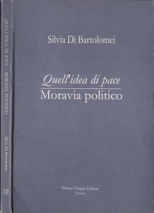 Bild des Verkufers fr Quell' idea di Pace. Moravia politico zum Verkauf von Biblioteca di Babele