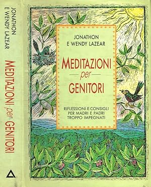 Bild des Verkufers fr Meditazioni per genitori Riflessioni e consigli per madri e padri troppo impegnati zum Verkauf von Biblioteca di Babele