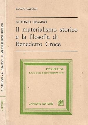 Bild des Verkufers fr Antonio Gramsci. Il materialismo storico e la filosofia di Benedetto Croce zum Verkauf von Biblioteca di Babele