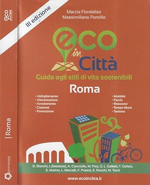 Imagen del vendedor de Roma Eco in citt guida agli stili di vita sostenibili a la venta por Biblioteca di Babele