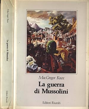 Bild des Verkufers fr La guerra di Mussolini zum Verkauf von Biblioteca di Babele