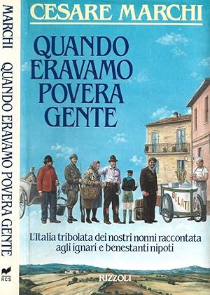 Seller image for Quando eravamo povera gente for sale by Biblioteca di Babele