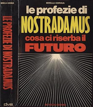 Bild des Verkufers fr Le profezie di Nostradamus Cosa ci riserba il futuro zum Verkauf von Biblioteca di Babele