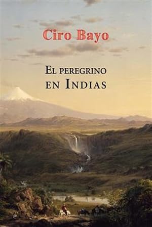 Bild des Verkufers fr El peregrino en Indias -Language: spanish zum Verkauf von GreatBookPrices