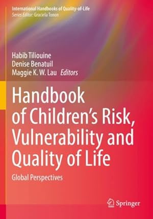 Imagen del vendedor de Handbook of Children?s Risk, Vulnerability and Quality of Life : Global Perspectives a la venta por GreatBookPrices