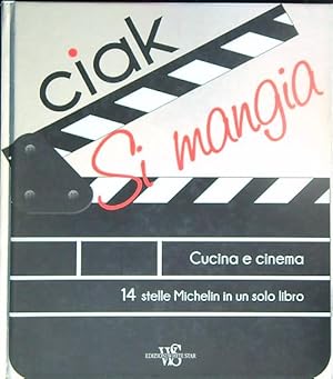 Image du vendeur pour Ciak si mangia! Cucina e cinema mis en vente par Miliardi di Parole