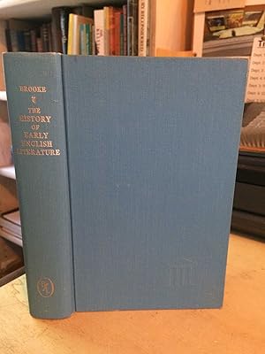 The History of Early English Literature: Being the History of English Poetry from its Beginnings ...