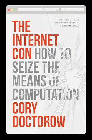 Bild des Verkufers fr The Internet Con: How to Seize the Means of Computation zum Verkauf von moluna