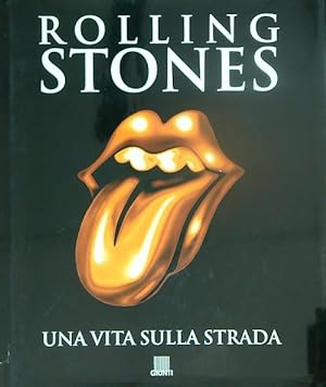 Seller image for Rolling Stones. Una vita sulla strada for sale by Miliardi di Parole