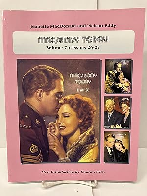 Seller image for Mac/Eddy Today: Jeanette MacDonald and Nelson Eddy Magazine Compilations, Volume 7 for sale by Chamblin Bookmine