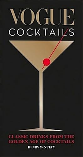 Image du vendeur pour Vogue Cocktails : Classic drinks from the golden age of cocktails mis en vente par AHA-BUCH GmbH