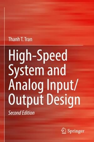 Image du vendeur pour High-speed System and Analog Input/Output Design mis en vente par GreatBookPricesUK