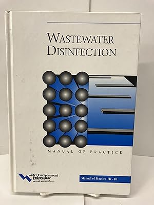 Bild des Verkufers fr Wastewater Disinfection: Manual of Practice Fd-10 zum Verkauf von Chamblin Bookmine