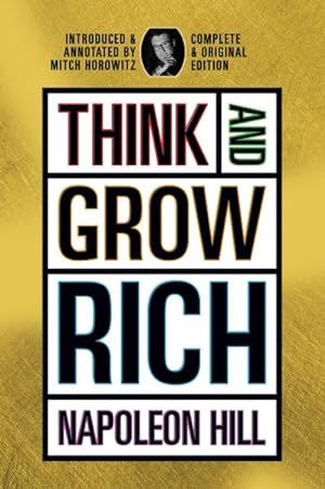 Seller image for Think and Grow Rich : Complete and Original Signature Edition for sale by GreatBookPrices