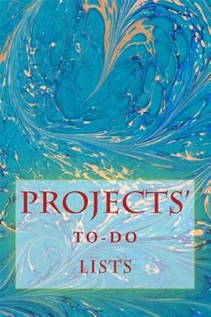 Imagen del vendedor de Projects' To-do Lists : Stay Organized - 100 Projects a la venta por GreatBookPrices