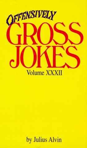Immagine del venditore per Offensively Gross Jokes, Volume XXXII venduto da -OnTimeBooks-