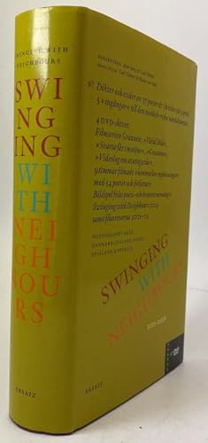 Bild des Verkufers fr Swinging with neighbours. Dikter och esser av 37 poeter & 3 kritiker p 5 sprk. 5 "ingngar" till den nordisk-ryska samtidspoesin. zum Verkauf von Rnnells Antikvariat AB