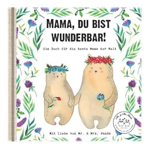 Bild des Verkufers fr Mama, du bist wunderbar! : Ein Geschenkbuch fr die beste Mama der Welt zum Verkauf von Smartbuy