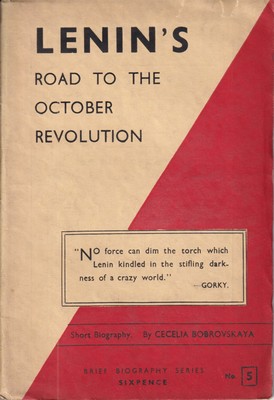 Image du vendeur pour Lenin's road to the October Revolution : a biographical sketch / by Cecelia Bobrovskaya mis en vente par Kennys Bookshop and Art Galleries Ltd.