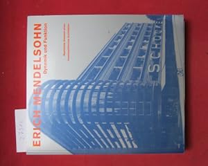 Image du vendeur pour Erich Mendelsohn. Dynamik und Funktion. Realisierte Visionen eines kosmopolitischen Architekten. mis en vente par Versandantiquariat buch-im-speicher