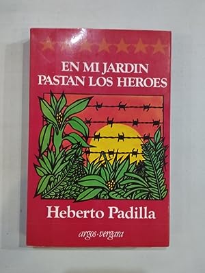 EN MI JARDÍN PASTAN LOS HÉROES