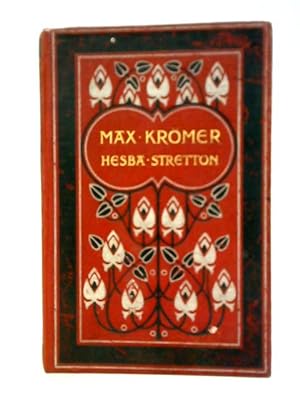 Bild des Verkufers fr Max Kromer: A Story Of The Siege Of Strasburg zum Verkauf von World of Rare Books