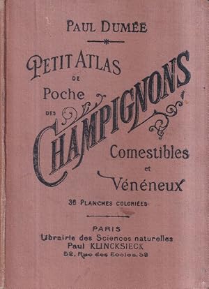 Petit Atlas de Poche des Champignons Comestibles et Veneneux