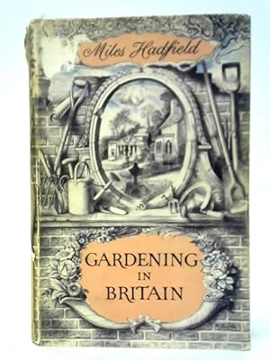 Bild des Verkufers fr Gardening in Britain zum Verkauf von World of Rare Books