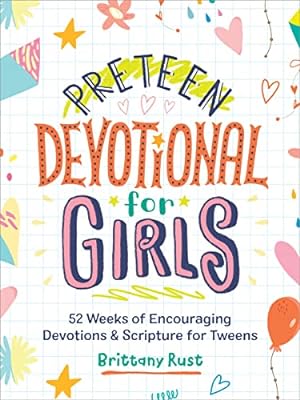 Seller image for Preteen Devotional for Girls: 52 Weeks of Encouraging Devotions and Scripture for Tweens for sale by -OnTimeBooks-