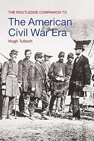 Seller image for The Routledge Companion to the American Civil War Era (Routledge Companions to History) for sale by WeBuyBooks