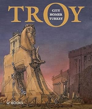 Bild des Verkufers fr Troy: City, Homer and Turkey: city Homer Turkey zum Verkauf von WeBuyBooks