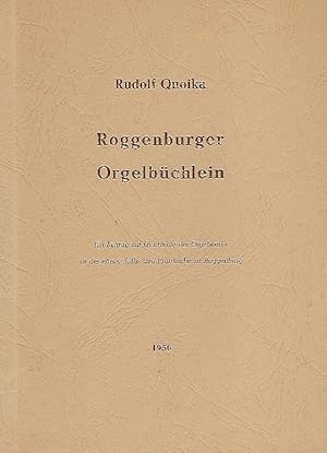 Immagine del venditore per Roggenburger Orgelbchlein. Ein Beitrag zur Geschichte der Orgelwerke in der ehem. Stifts- u. Pfarrkirche zu Roggenburg. venduto da Antiquariat Lcke, Einzelunternehmung