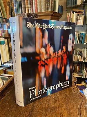 The New York Times Magazine : Photographien von 1978 bis 2010. Einführung von Gerald Marzorati. P...