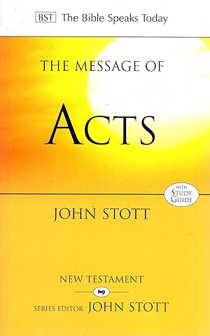 Imagen del vendedor de The Message of Acts: To The Ends Of The Earth (The Bible Speaks Today New Testament) a la venta por Pendleburys - the bookshop in the hills