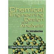 Seller image for Chemical Engineering Design and Analysis : An Introduction for sale by eCampus
