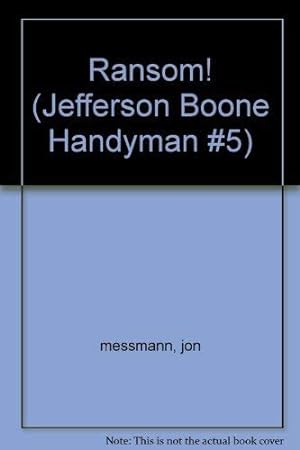 Imagen del vendedor de Ransom! (Jefferson Boone Handyman #5) a la venta por -OnTimeBooks-