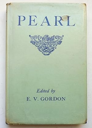 Pearl, Edited By E. V. Gordon (The Fourteenth Century Alliterative Poem)