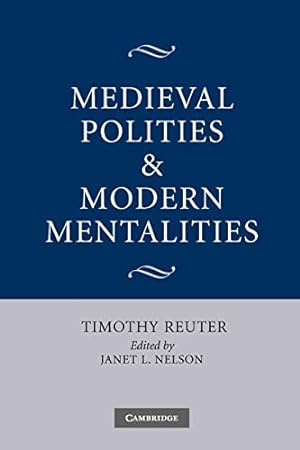 Bild des Verkufers fr Medieval Polities and Modern Mentalities zum Verkauf von WeBuyBooks