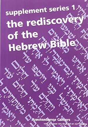 Bild des Verkufers fr The Rediscovery of the Hebrew Bible (Amsterdamse Cahiers Supplement S.) zum Verkauf von WeBuyBooks