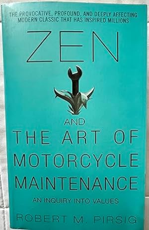 Bild des Verkufers fr Zen and the Art of Motorcycle Maintenance: An Inquiry into Values zum Verkauf von -OnTimeBooks-