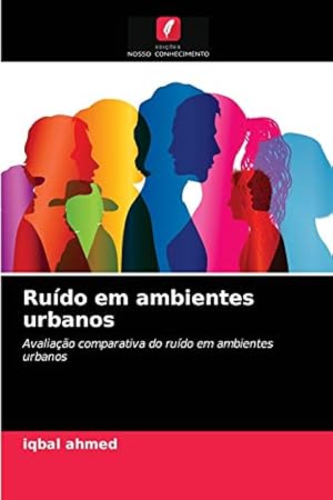 Seller image for Ruído em ambientes urbanos: Avaliação comparativa do ruído em ambientes urbanos for sale by WeBuyBooks