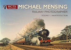 Michael Mensing : Railway Photographer Volume 1