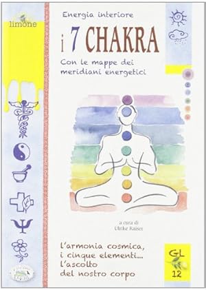 Immagine del venditore per Energia interiore. I 7 chakra. Con le mappe dei meridiani energetici venduto da WeBuyBooks