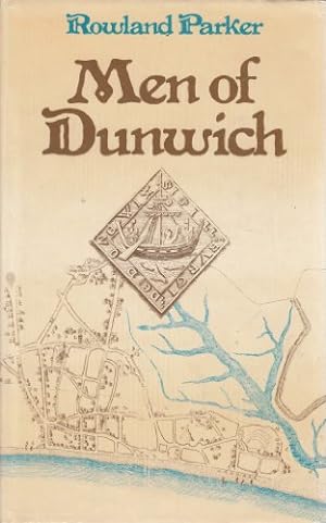 Seller image for Men Of Dunwich : The Story Of A Vanished Town for sale by WeBuyBooks